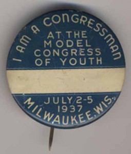I am a Congressman at the Model Congress of Youth July 2-5 1937 Milwaukee, WIS
